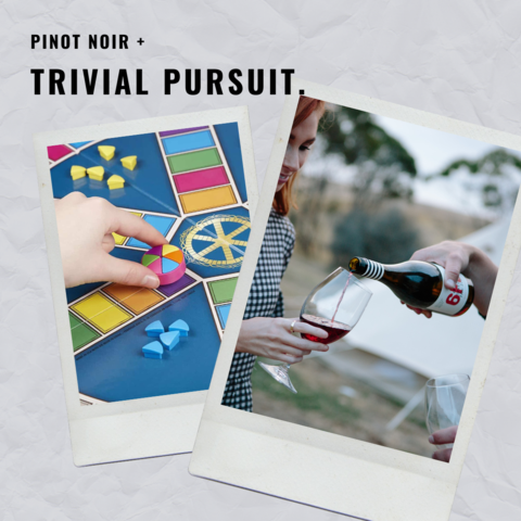 pinot noir and trivial pursuit