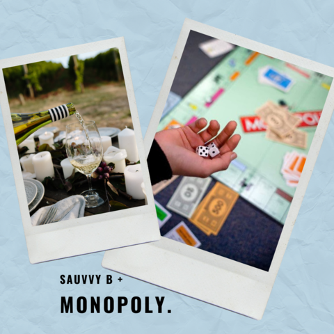 Sauvignon Blanc and Monopoly